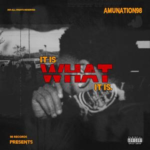 It Is What It Is (Explicit)