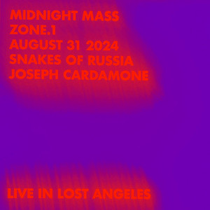 MIDNIGHT MASS  ZONE 1 (LIVE IN LOST ANGELES)