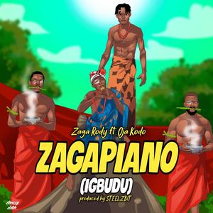 ZAGAPIANO (IGBUDU) (feat. Oja Kodo)