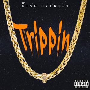 Trippin (Explicit)