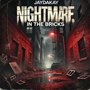 Nightmare in the bricks (Explicit)