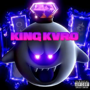 King Kvro (Explicit)