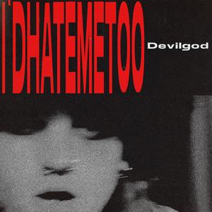 I'DHATEMETOO (Explicit)