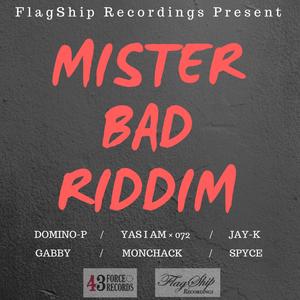 Mister Bad Riddim (Explicit)