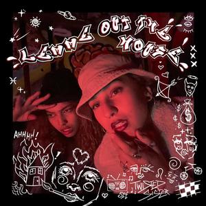 LEMME OUT THE HOUSE (feat. Mellowdramma) [Explicit]