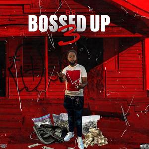 Bossed Up 3 (Explicit)