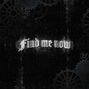 Find Me Now (Explicit)