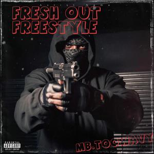 Fresh Out Freestyle (Explicit)