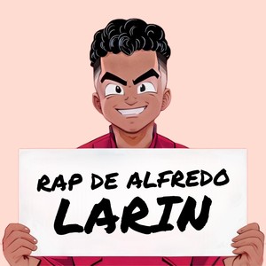 Rap de Alfredo Larin