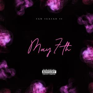 May 7th (Explicit)