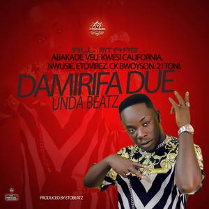 DAMIRIFA DUE (Tribute Song To Unda Beatz)