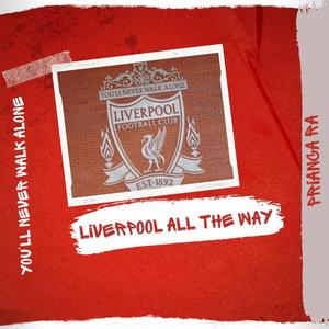 Liverpool All The Way