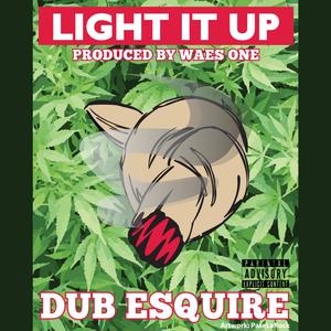 LIGHT IT UP!! (Explicit)