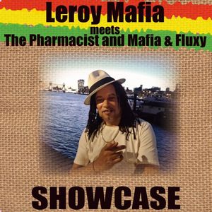 Leroy Mafia meets The Pharmacist & Mafia & Fluxy