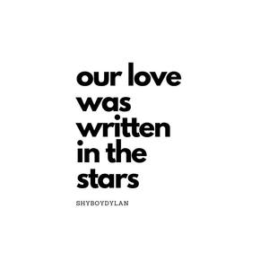 Our Love Was Written in the Stars (Explicit)