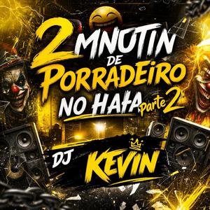 2 MINUTIN DE PORRADEIRO NO HAHA PT2