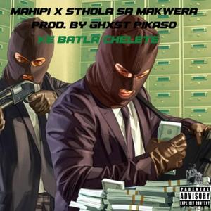 Ke Batla Chelete (feat. Sthola Sa Makoera) [Explicit]