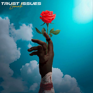 trust issues (official music)