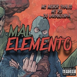 MAL ELEMENTO (Explicit)