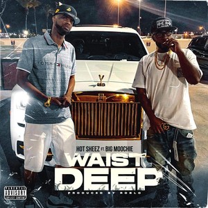 Waist Deep (Explicit)