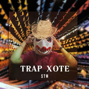 Trap Xote (Explicit)