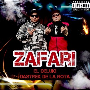 Zafari (feat. Dastrek de la Nota!) [Explicit]