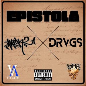Epistola(feat. Drvgs) (Explicit)
