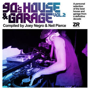 90's House & Garage Vol.2 compiled by Joey Negro & Neil Pierce