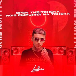OPEN THE TCHEKA VS NOIS EMPURRA NA TCHEKA (MC LAN E MC PR) (Explicit)