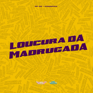 Loucura da Madrugada (Explicit)