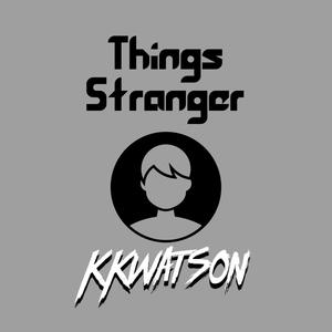 Things Stranger