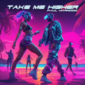 Take Me Higher (Original Mix)