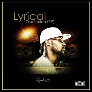 Lyrical Crucifixion EP (Explicit)