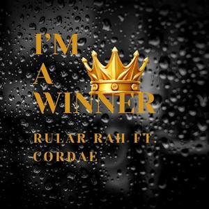 I'm A Winner (feat. D. Corde) [Explicit]