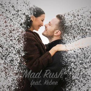 Mad Rush (feat. Kebee)