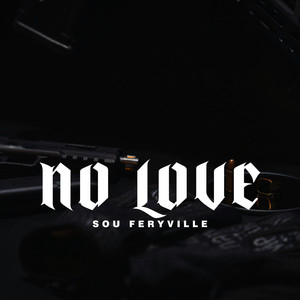 No Love (Explicit)