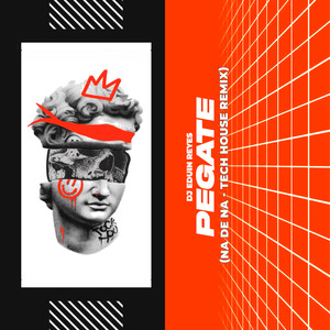 Pegate [Na De Na] (Tech House Remix)
