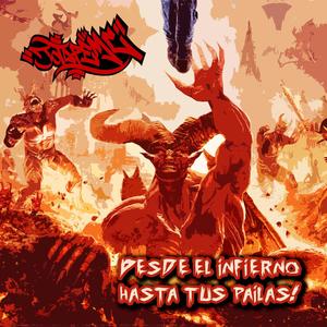 Desde el infierno hasta tus pailas! (Explicit)