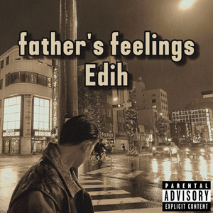 father's feelings (Explicit)