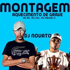 Montagem Aquecimento de Grave (Explicit)