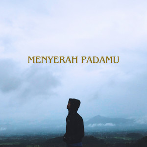 Menyerah Padamu