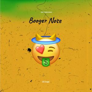 Booger Nose (Explicit)