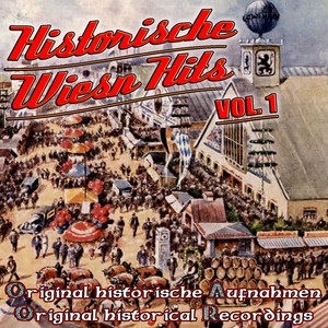 Historische Wiesn Hits (Vol.1)