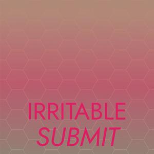 Irritable Submit