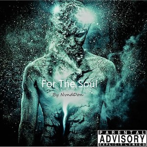 For The Soul (Explicit)