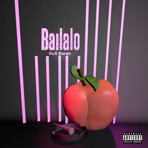 Bailalo (Explicit)