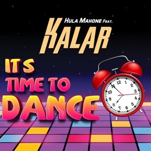 It's Time to Dance (Hula's Dubb Mix)