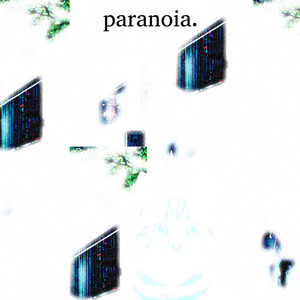 paranoia (Explicit)