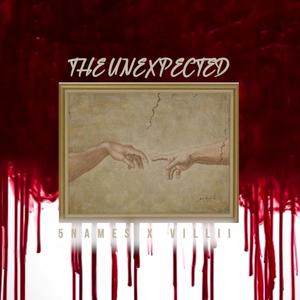 THE UNEXPECTED (feat. ViLLii) [Explicit]