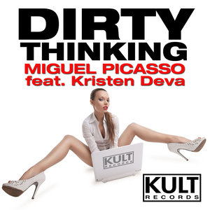 Dirty Thinking (Miguel Picasso Dub Mix)